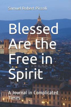 Blessed Are the Free in Spirit par S.R. Piccoli