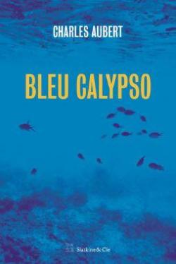 Résultat de recherche d'images pour "bleu calypso charles aubert"