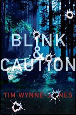 Blink & Caution par Tim Wynne-Jones