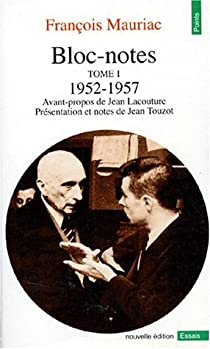 Bloc-notes, tome 1 : 1952-1957 par Franois Mauriac