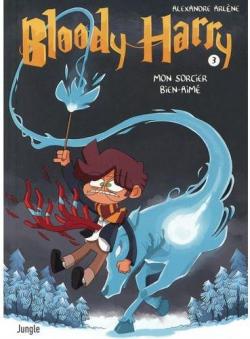 Bloody Harry, tome 3 : Mon sorcier bien-aimé par Alexandre Arlène