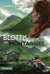 Blottis contre les montagnes par Laura Fontaine