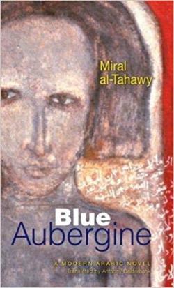 Blue Aubergine par Miral al-Tahawy