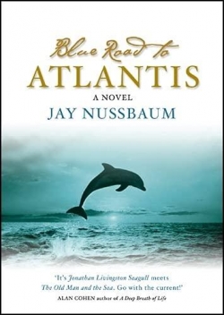 Blue Road to Atlantis par Jay Nussbaum