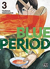Blue period, tome 3 par Tsubasa Yamaguchi