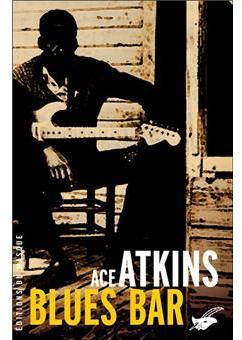 Blues Bar par Ace Atkins