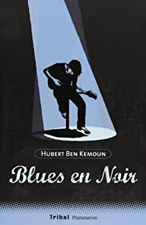 Blues en noir par Hubert Ben Kemoun