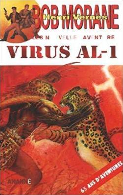 Les Nouvelles Aventures de Bob Morane, tome : Virus Al-1 par Henri Vernes