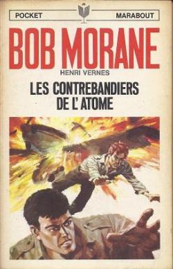 Bob Morane, tome 12 : Les Contrebandiers de l'atome (BD) par Henri Vernes