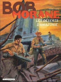 Bob Morane, tome 168 : Les Dserts d'Amazonie par Henri Vernes