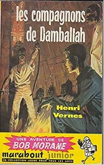 Bob Morane, tome 28 : Les compagnons de Damballah par Henri Vernes