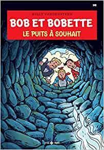 Bob et Bobette, tome 348 : Le puits  souhait par Peter Van Gucht