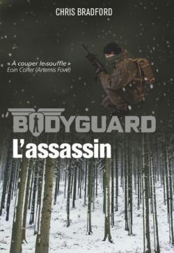 Bodyguard, tome 5 : L'assassin par Chris Bradford