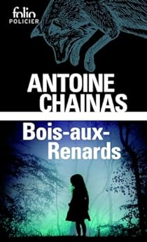 Bois-aux-renards par Antoine Chainas