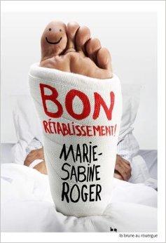 Bon rétablissement par Marie-Sabine Roger