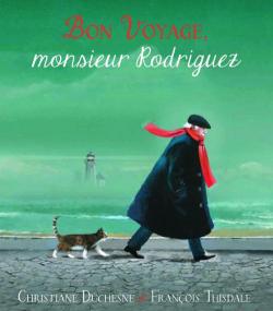 Bon voyage, monsieur Rodriguez par Christiane Duchesne