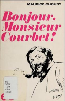 Bonjour Monsieur Courbet par Maurice Choury