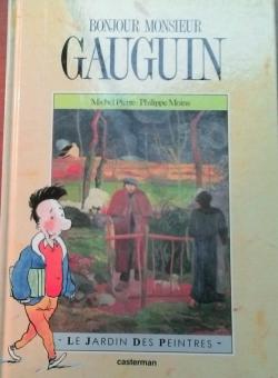 Bonjour, Monsieur Gauguin par Michel Pierre