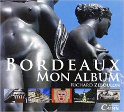 Bordeaux, mon album par Richard Zboulon