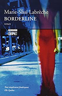 Borderline par Marie-Sissi Labrche