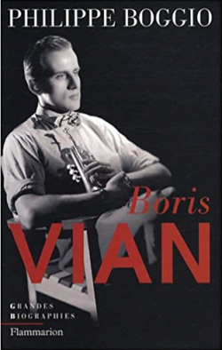 Boris Vian par Philippe Boggio