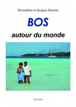 Bos Autour du Monde par Bernadette et Jacques Marion