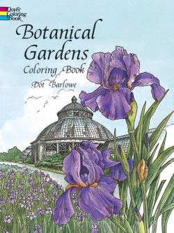 Botanical Gardens Coloring Book par Dot Barlowe