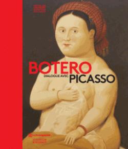 Botero, dialogue avec Picasso par Cecilia Braschi