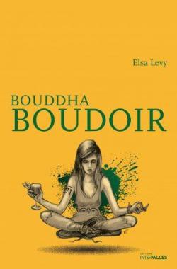 Bouddha Boudoir par Elsa Levy