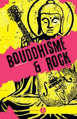 Bouddhisme et Rock par Romain Decoret