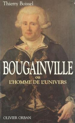 Bougainville ou l'homme de l'univers par Thierry Boissel