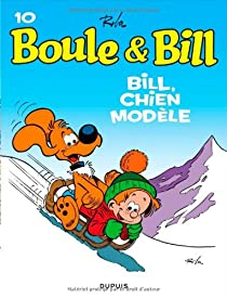 Boule & Bill, tome 10 : Bill, chien modle par Jean Roba