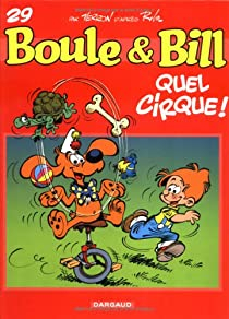 Boule & Bill, tome 29 : Quel cirque par Laurent Verron