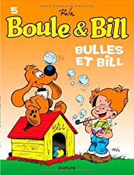 Boule & Bill, tome 5 : Bulles et Bill par Jean Roba