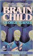 Brain child par George Turner