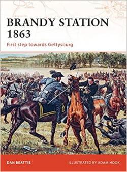 Brandy Station 1863: First step towards Gettysburg par Dan Beattie