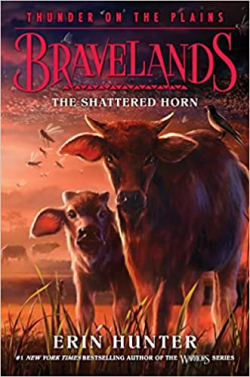 Bravelands - Thunder on the Plains, tome 1 : The Shattered Horn par Erin Hunter