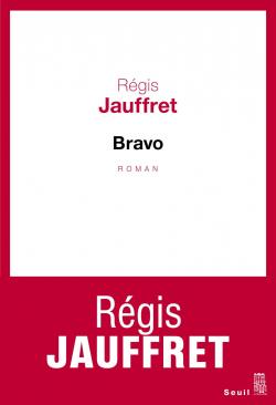 Bravo par Rgis Jauffret