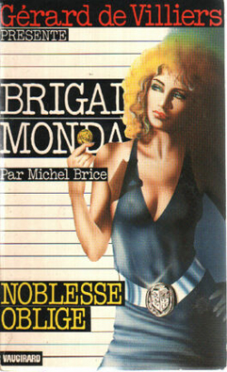 Brigade mondaine, tome 151 : Noblesse oblige par Michel Brice