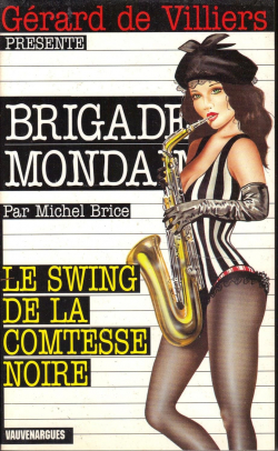 Brigade mondaine, tome 222 : Le Swing de la comtesse noire par Michel Brice