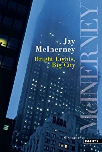 Bright Lights, Big City par Jay McInerney