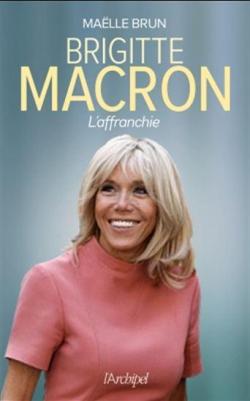 Brigitte Macron l\'affranchie par Malle Brun