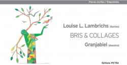 Bris & collages par Louise L. Lambrichs