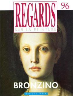 Regards sur la peinture, n96 : Bronzino par Revue Regards sur la Peinture