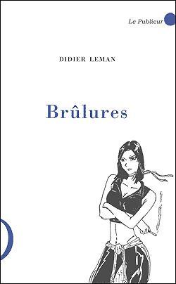 Brlures par Didier Leman