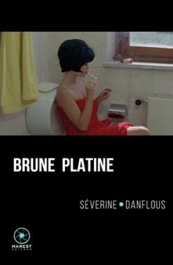 Brune platine par Sverine Danflous