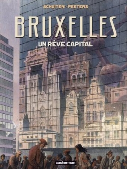 Bruxelles : Un rve capital par Benot Peeters