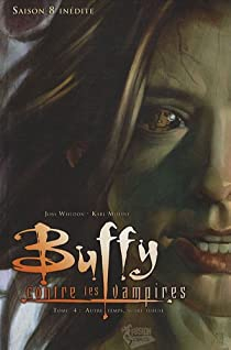 Buffy contre les vampires - Saison 8, tome 4 : Autre temps, autre tueuse par Jeph Loeb