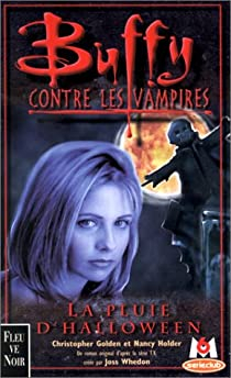 Buffy contre les vampires, tome 2 : La pluie d'Halloween par Christopher Golden