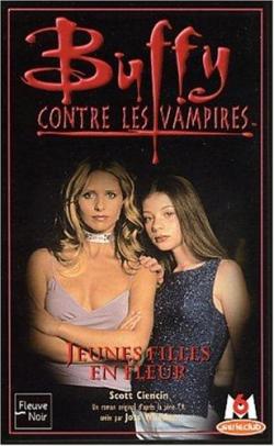 Buffy contre les vampires, tome 35 : Jeunes filles en fleur  par Scott Ciencin